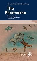 Hermann Herlinghaus - The Pharmakon: Concept Figure, Image of Transgression, Poetic Practice, Inbunden