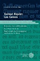 Guiraut Riquier: Las Cansos: Kritischer Text Und Kommentar