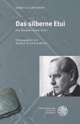 John Galsworthy, Maria Slavtscheva - Das Silberne Etui: Eine Komodie in Drei Akten, Häftad