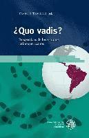 Quo Vadis?: Perspectivas de Los Estudios Latinoamericanos 1