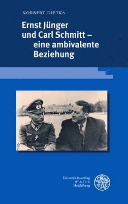 bokomslag Ernst Junger Und Carl Schmitt - Eine Ambivalente Beziehung