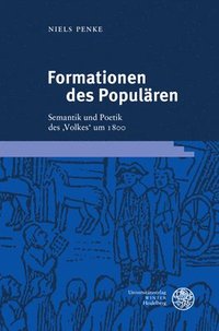 bokomslag Formationen Des Popularen: Semantik Und Poetik Des 'Volkes' Um 1800