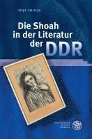 Die Shoah in der Literatur der DDR 1