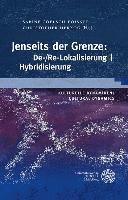 bokomslag Kulturelle Dynamiken/Cultural Dynamics / Jenseits Der Grenze: De-/Re-Lokalisierung U Hybridisierung