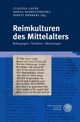 bokomslag Reimkulturen Des Mittelalters: Bedingungen - Verfahren - Bedeutungen. Reimschrift Fur Uta Stormer-Caysa