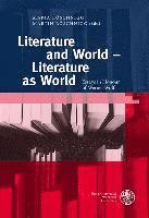 bokomslag Literature and World - Literature as World: Essays in Honour of Werner Wolf