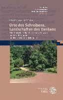 Soren Vom Schloss - Orte Des Schreibens, Landschaften Des Denkens: Die Romische Villa ALS 'Secessus Litterarius' Und Ihre Rezeption Im Deutschen 18. Jahrhundert, Inbunden
