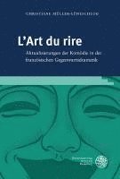 bokomslag L'Art Du Rire: Aktualisierungen Der Komodie in Der Franzosischen Gegenwartsdramatik