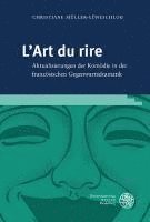 L'Art Du Rire: Aktualisierungen Der Komodie in Der Franzosischen Gegenwartsdramatik 1