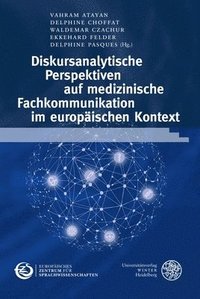 bokomslag Diskursanalytische Perspektiven Auf Medizinische Fachkommunikation Im Europaischen Kontext