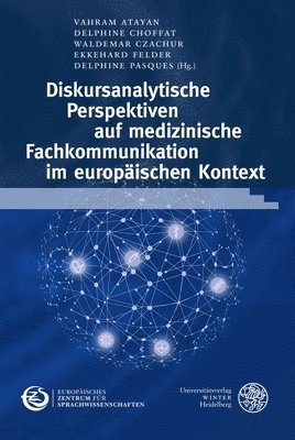 bokomslag Diskursanalytische Perspektiven Auf Medizinische Fachkommunikation Im Europaischen Kontext