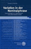 Variation in Der Nominalphrase: Untersuchungen Zur Adjektivflexion Nach Unbestimmtem Artikel