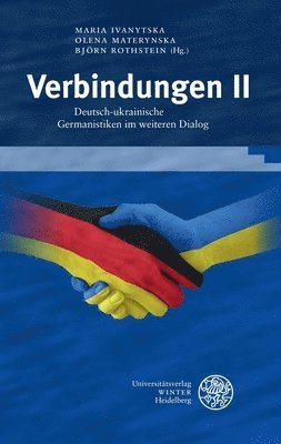 bokomslag Verbindungen II: Deutsch-Ukrainische Germanistiken Im Weiteren Dialog