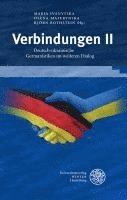 Verbindungen II: Deutsch-Ukrainische Germanistiken Im Weiteren Dialog 1