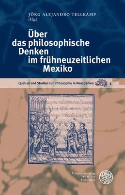 bokomslag Uber Das Philosophische Denken Im Fruhneuzeitlichen Mexiko