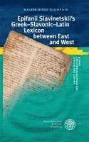 bokomslag Epifanii Slavinetskii's Greek-Slavonic-Latin Lexicon between East and West