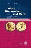 Poesie, Wissenschaft und Macht 1