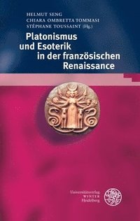 bokomslag Platonismus und Esoterik in der französischen Renaissance
