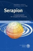 Serapion. Zweijahresschrift Fur Europaische Romantik: Band 3 / 2024 1