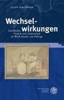 bokomslag Wechselwirkungen: Geschlecht, Nation Und Autorschaft Im Werk Amalie Von Helvigs