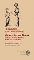 bokomslag Wendezeiten Und Zasuren: In Wissenschaften, Kunsten, Politik Und Gesellschaft