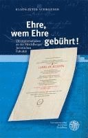 Klaus-Peter Schroeder - Ehre, Wem Ehre Gebuhrt!: Ehrenpromotionen an Der Heidelberger Juristischen Fakultat, Inbunden