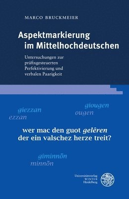 bokomslag Aspektmarkierung Im Mittelhochdeutschen: Untersuchungen Zur Prafixgesteuerten Perfektivierung Und Verbalen Paarigkeit