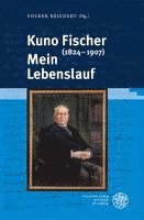 Kuno Fischer (1824-1907). Mein Lebenslauf