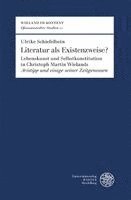 Literatur ALS Existenzweise?: Lebenskunst Und Selbstkonstitution in Christoph Martin Wielands 'Aristipp Und Einige Seiner Zeitgenossen'