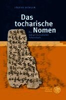 Das Tocharische Nomen: Ein Indogermanistisches Arbeitsbuch