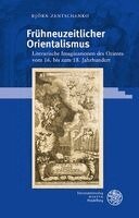 Björn Zentschenko - Frühneuzeitlicher Orientalismus, Inbunden