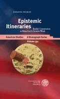 Johanna Pelikan - Epistemic Itineraries, Inbunden