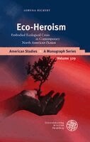 Lorena Bickert - Eco-Heroism, Inbunden