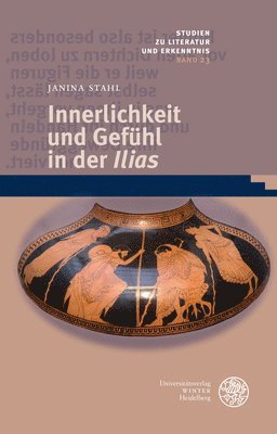 bokomslag Innerlichkeit und Gefühl in der ,Ilias'
