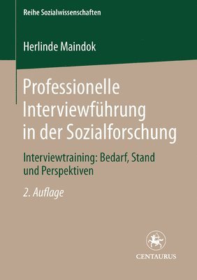 bokomslag Professionelle Interviewführung in der Sozialforschung