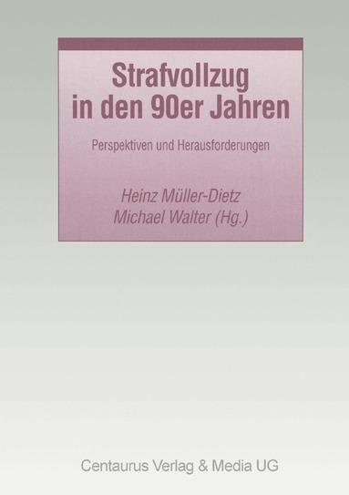 Heinz Müller-Dietz, Michael Walter - Strafvollzug in den 90er Jahren, Häftad