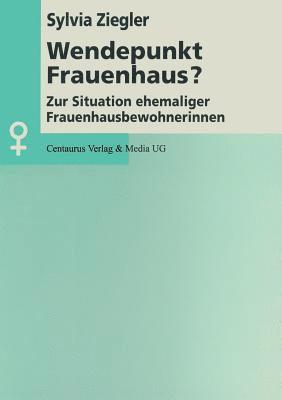 bokomslag Wendepunkt Frauenhaus?