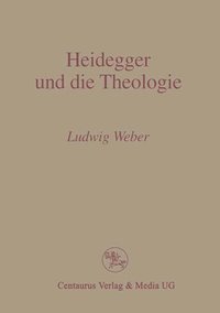 bokomslag Heidegger und die Theologie