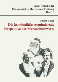 bokomslag Die kriminalitätsvermindernde Perspektive der Menschheitswerte