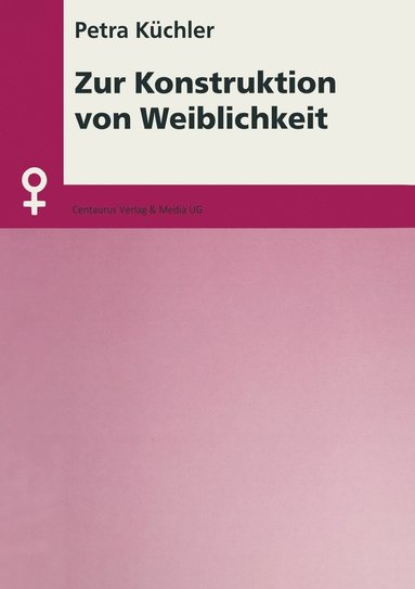 bokomslag Zur Konstruktion von Weiblichkeit