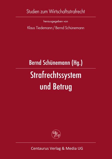 Bernd Schünemann - Strafrechtssystem und Betrug, Häftad