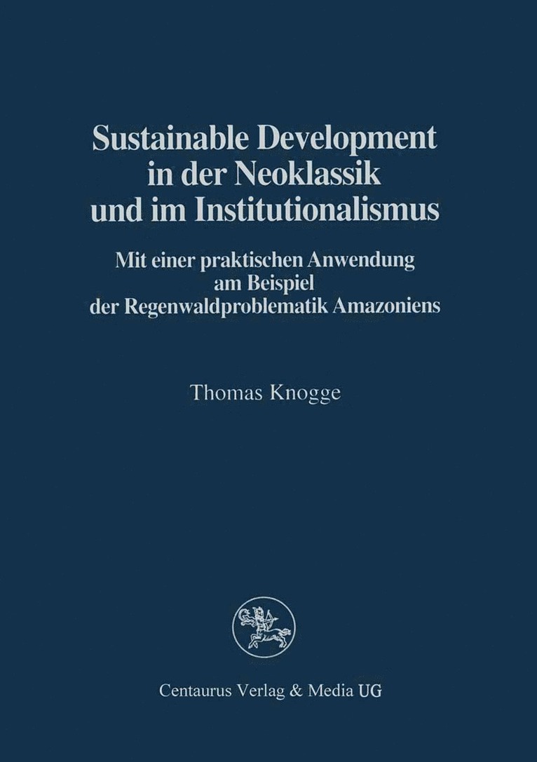 Sustainable Development in der Neoklassik und im Instutionalismus