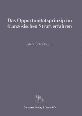 bokomslag Das Opportunittsprinzip im franzsischen Strafrecht