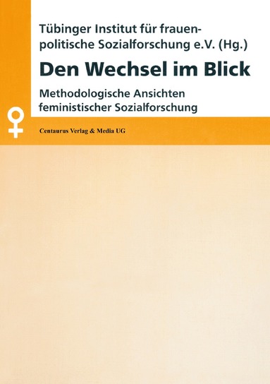 Barbara Stauber, Heide Funk, Tübinger Institut für Frauenpolitik, Maria Bitzan - Den Wechsel im Blick, Häftad