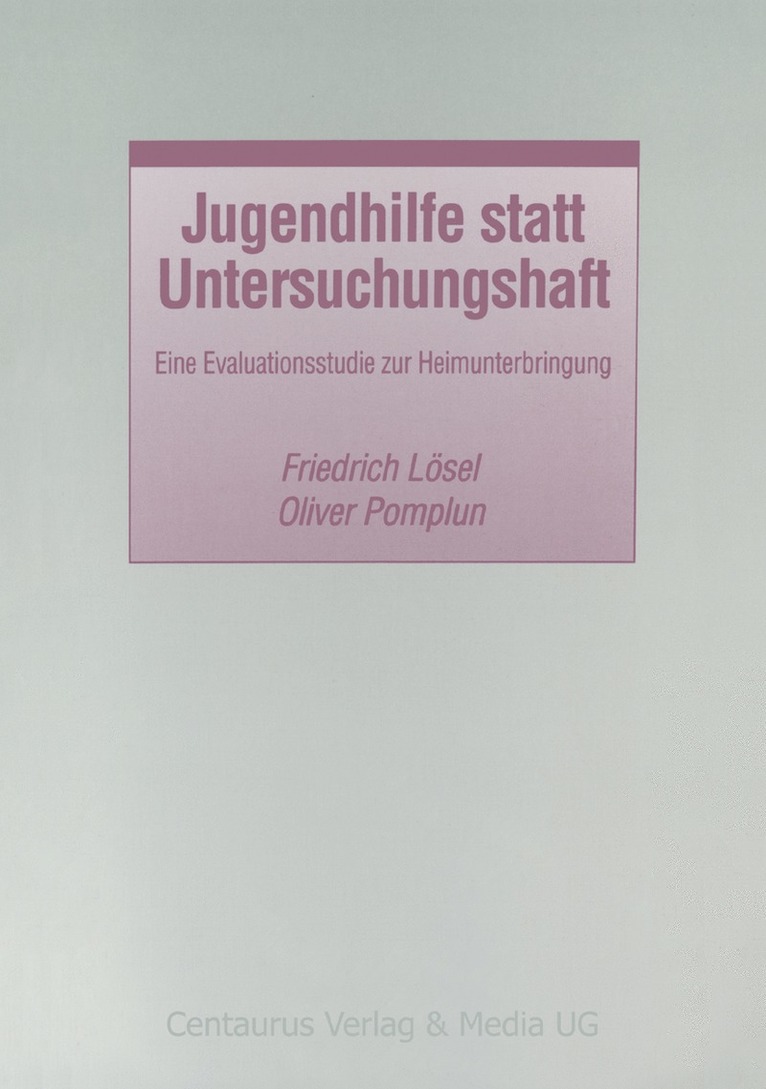 Oliver Pomplun, Friedrich Lösel - Jugendhilfe statt Untersuchungshaft, Häftad