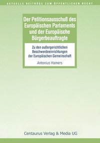 bokomslag Der Petitionsausschuss des Europischen Parlament und der Europische Brgerbeauftragte