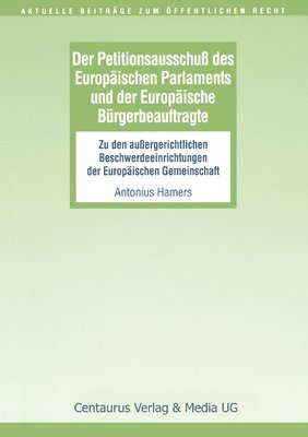 Der Petitionsausschuss des Europischen Parlament und der Europische Brgerbeauftragte 1