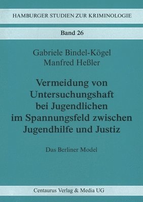 bokomslag Vermeidung von Untersuchungshaft bei Jugendlichen im Spannungsfeld zwischen Jugendhilfe und Justiz