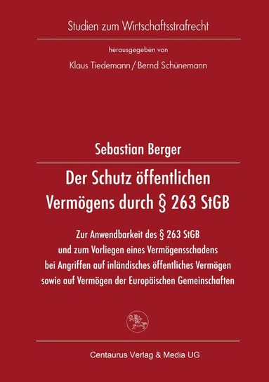 Sebastian Berger - Der Schutz öffentlichen Vermögens durch § 263 StGB, Häftad