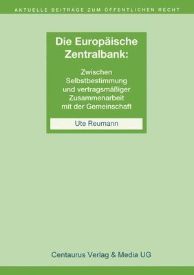bokomslag Die Unabhängigkeit der Europäischen Zentralbank